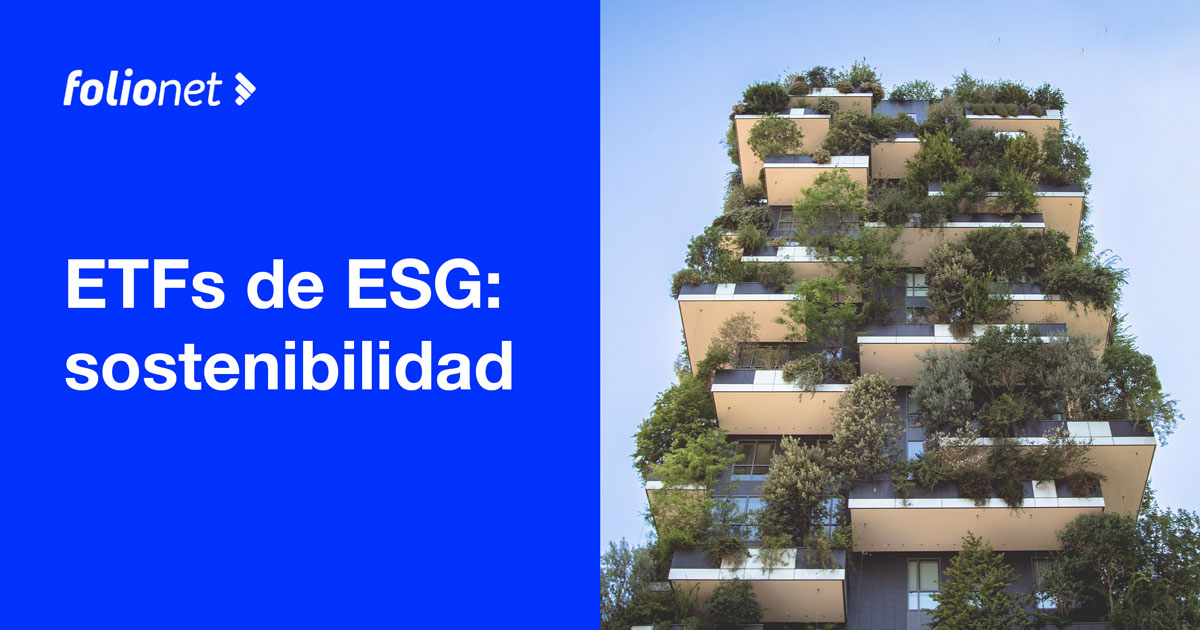 ETFs de ESG invertir en sostenibilidad